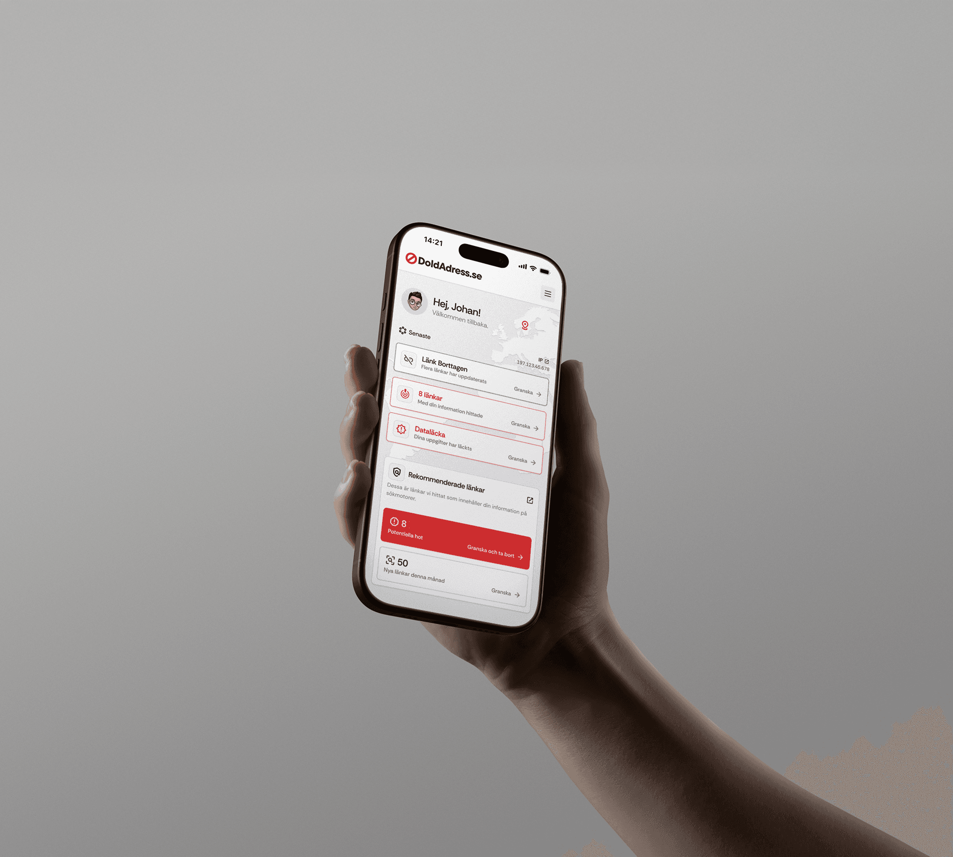 A hand holding an iPhone displaying app interface for DoldAdress.se. The screen shows a welcome message "Hej, Johan!" with recent alerts including updated links, 8 suspicious links, and a data leak warning. Below are recommended links with potential threats highlighted in red. The background is plain gray.
